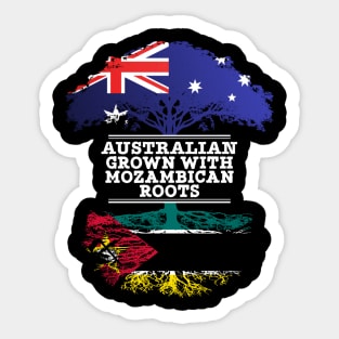 Australian Grown With Mozambican Roots - Gift for Mozambican With Roots From Mozambique Sticker